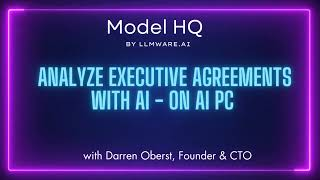 Analyze Executive Agreements with AI - on AI PC