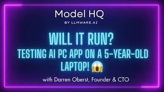 Will It Run? Testing AI PC App on a 5-Year old Laptop